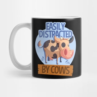 Easily Distracted By Cows Funny Farm Animal Mug